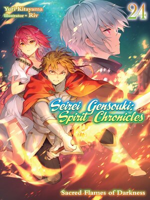 cover image of Seirei Gensouki: Spirit Chronicles, Volume 24